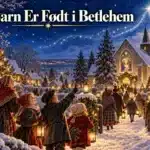 Et Barn Er Født i Betlehem