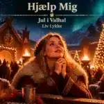 Hjælp Mig – Jul i Valhal