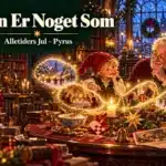 Julen Er Noget Som – Alletiders Jul – Pyrus