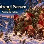 Kildren i Næsen – Nissebanden