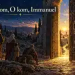 O kom, O kom, Immanuel